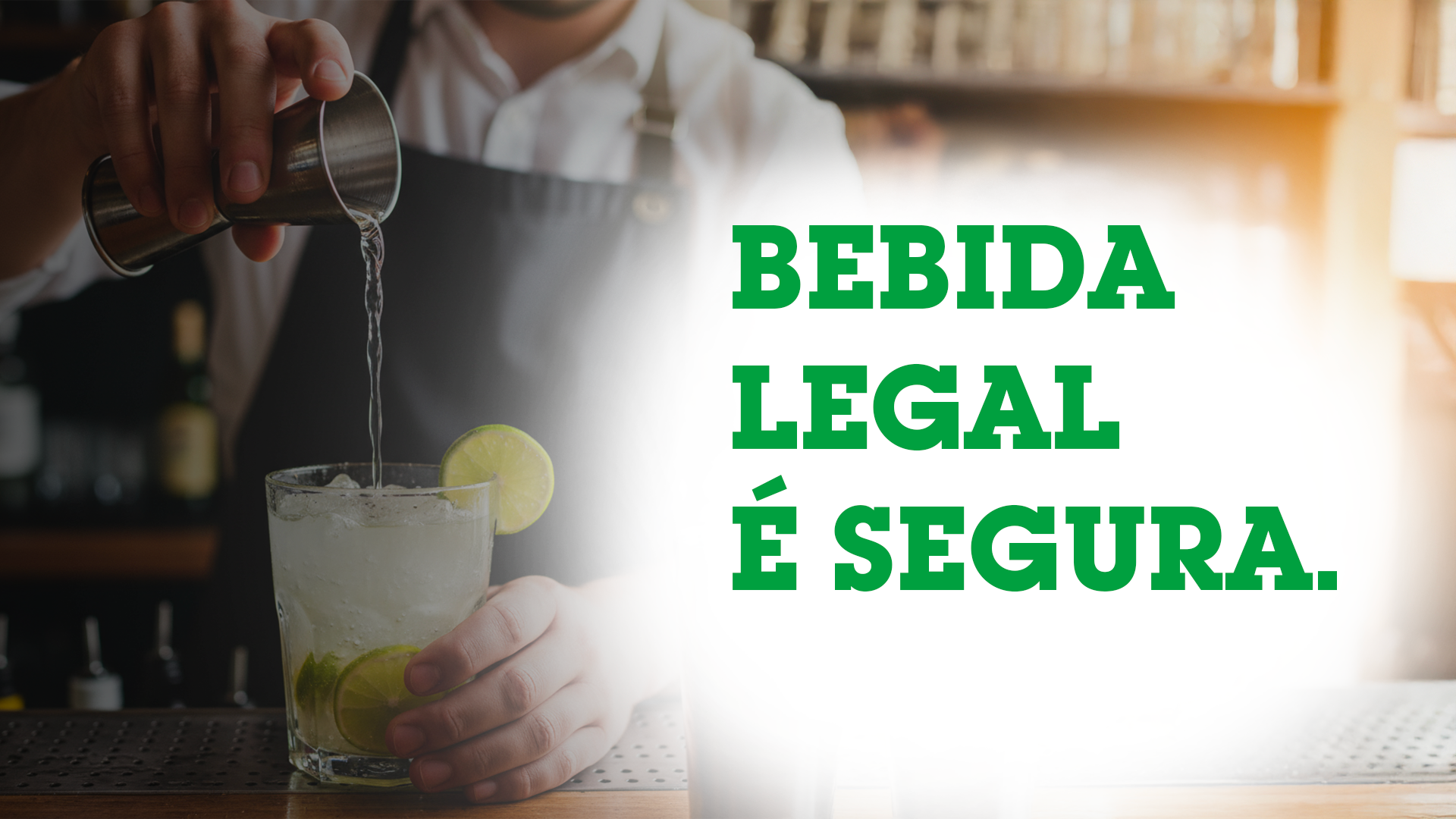 Bebida Legal é Segura.